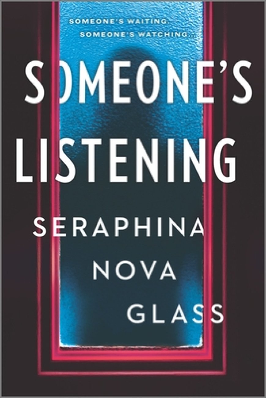 [PDF] Someone's Listening by Seraphina Nova Glass