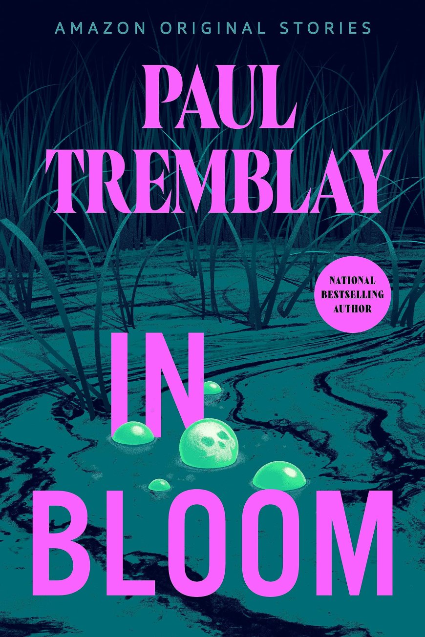 [PDF] In Bloom by Paul Tremblay