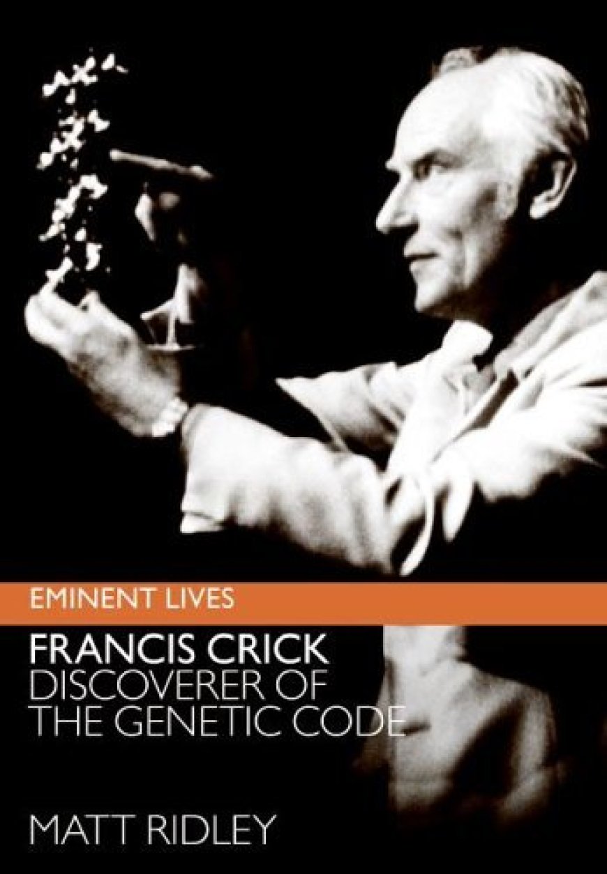 [PDF] Francis Crick: Discoverer of the Genetic Code by Matt Ridley