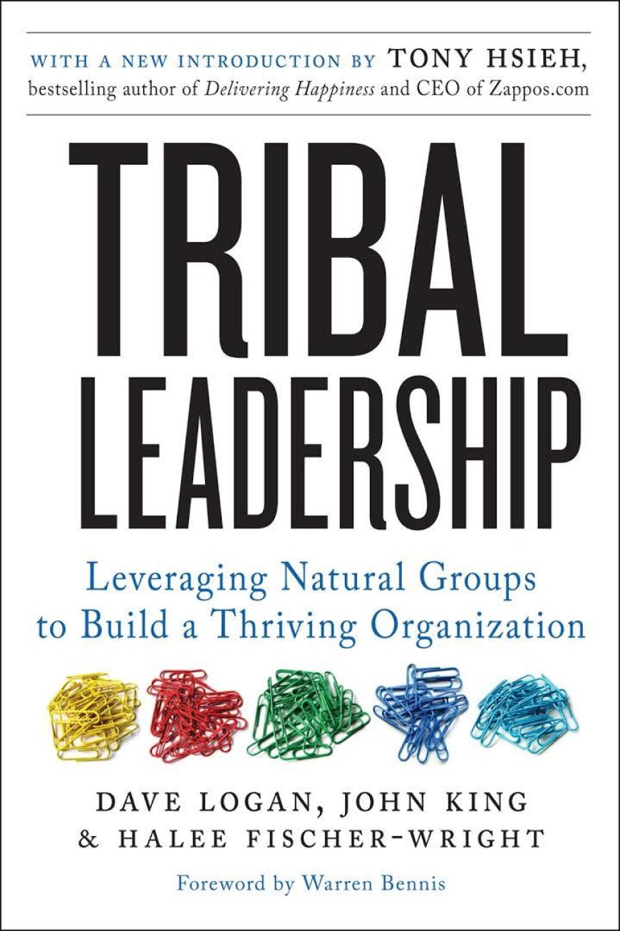 [PDF] Tribal Leadership: Leveraging Natural Groups to Build a Thriving Organization by Dave Logan ,  John King ,  Halee Fischer-Wright