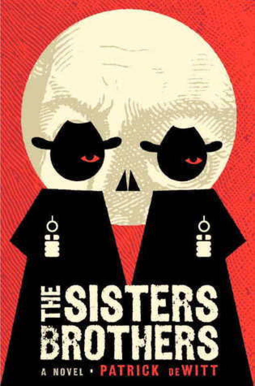 [PDF] The Sisters Brothers by Patrick deWitt