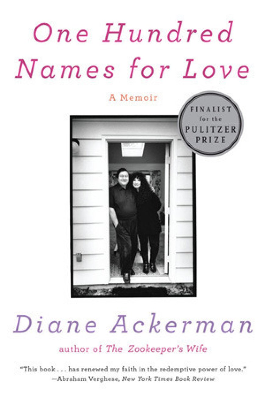 [PDF] One Hundred Names for Love: A Memoir by Diane Ackerman