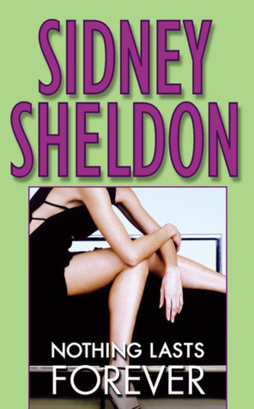 [PDF] Nothing Lasts Forever by Sidney Sheldon