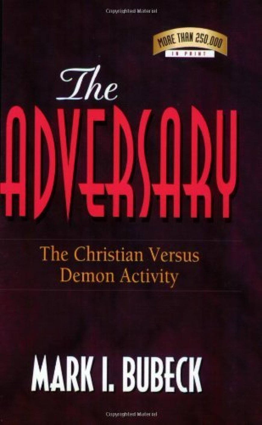 [PDF] The Adversary: The Christian Versus Demon Activity by Mark I. Bubeck