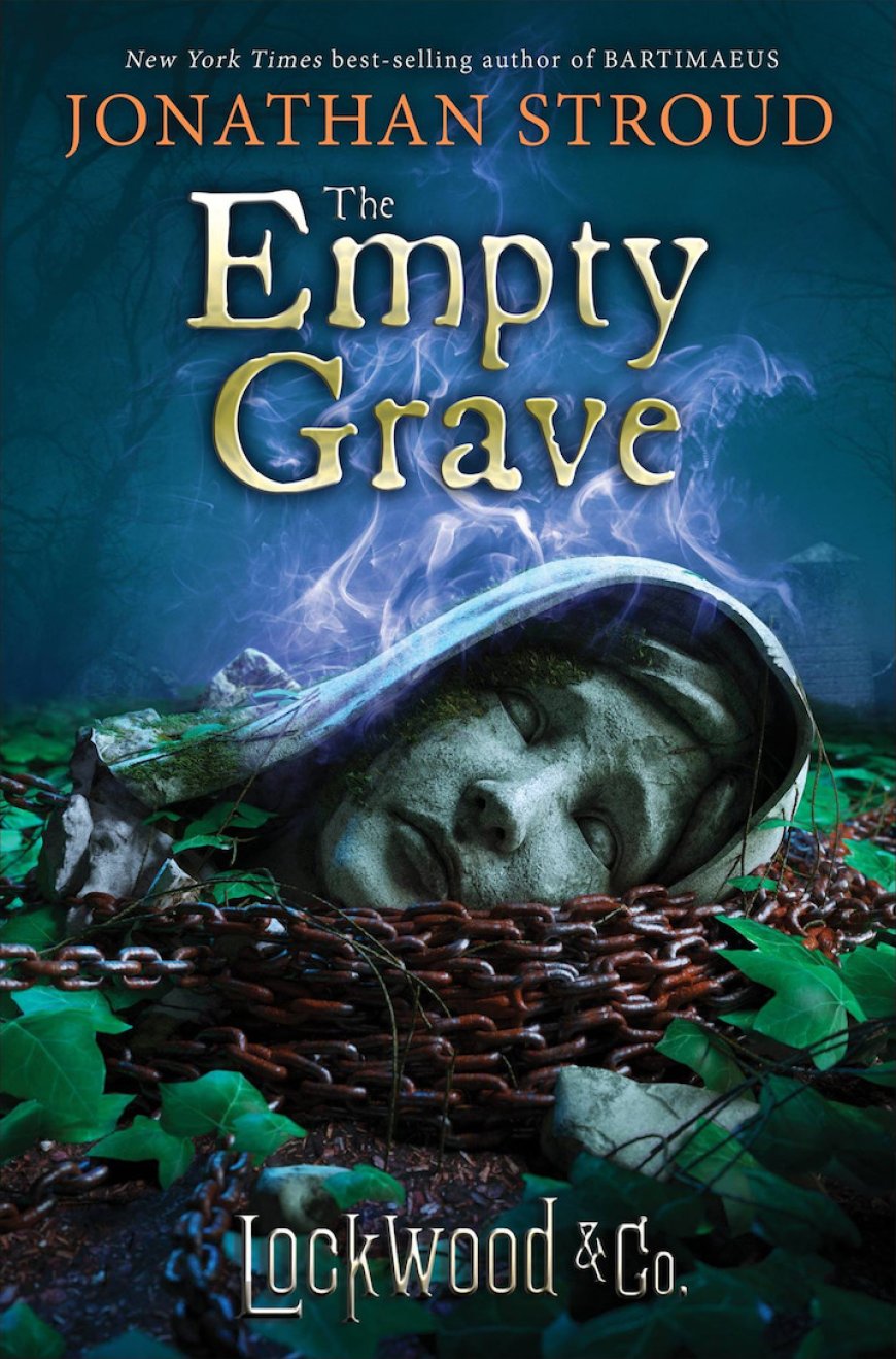 [PDF] Lockwood & Co. #5 The Empty Grave by Jonathan Stroud