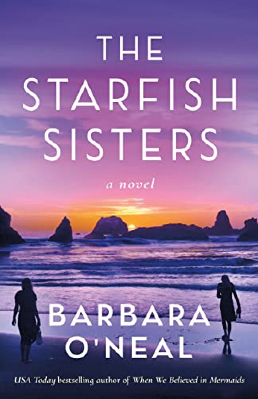 [PDF] The Starfish Sisters by Barbara O'Neal