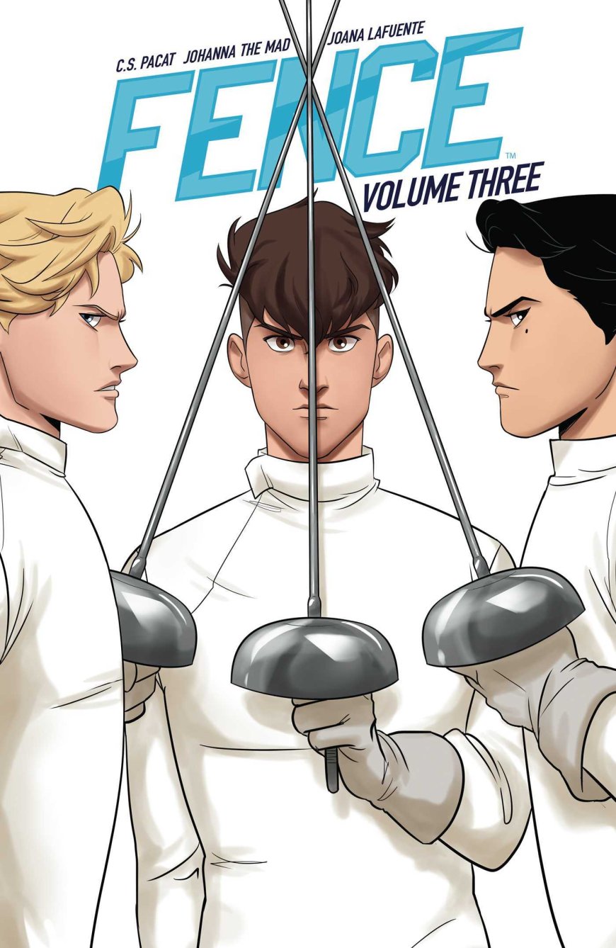 [PDF] Fence #3 Fence, Vol. 3 by C.S. Pacat ,  Joana La Fuente  (Primary Contributor) ,  Johanna the Mad  (Illustrator)