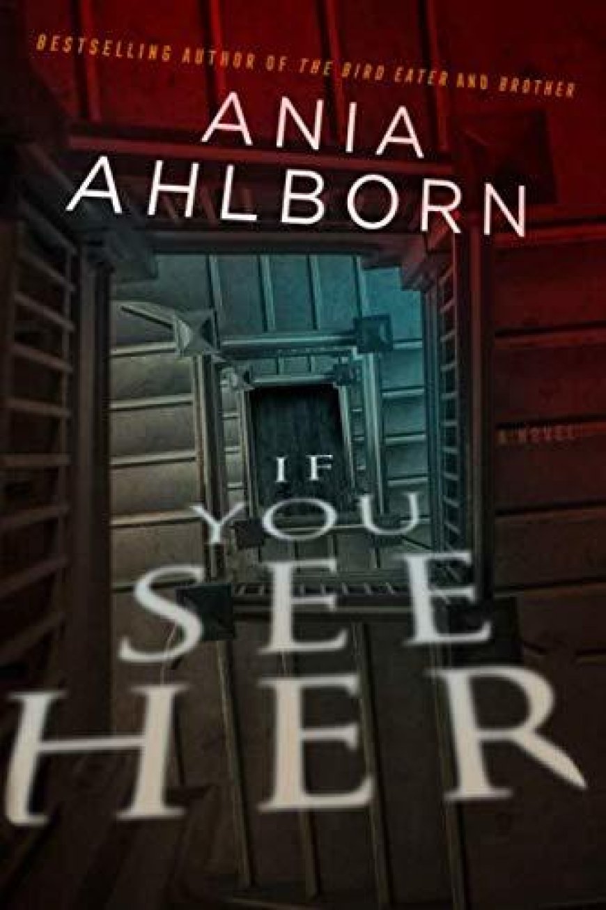 [PDF] If You See Her by Ania Ahlborn