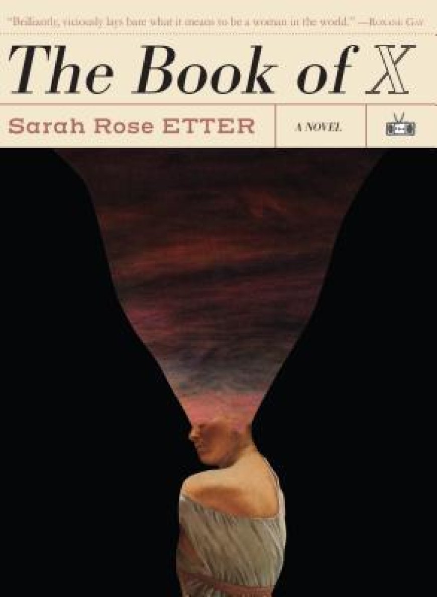 [PDF] The Book of X by Sarah Rose Etter