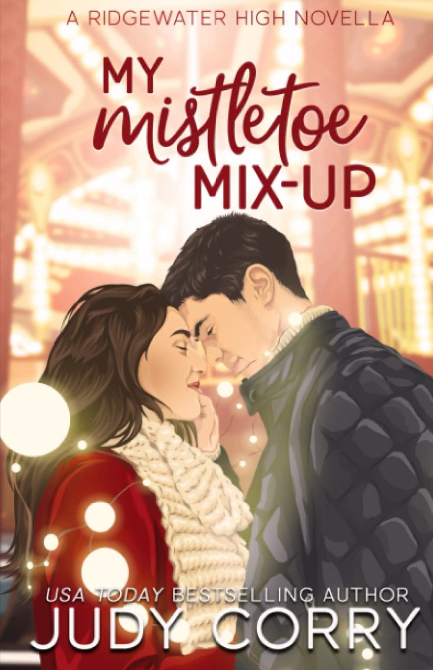 [PDF] Ridgewater High #5 My Mistletoe Mix-Up by Judy Corry