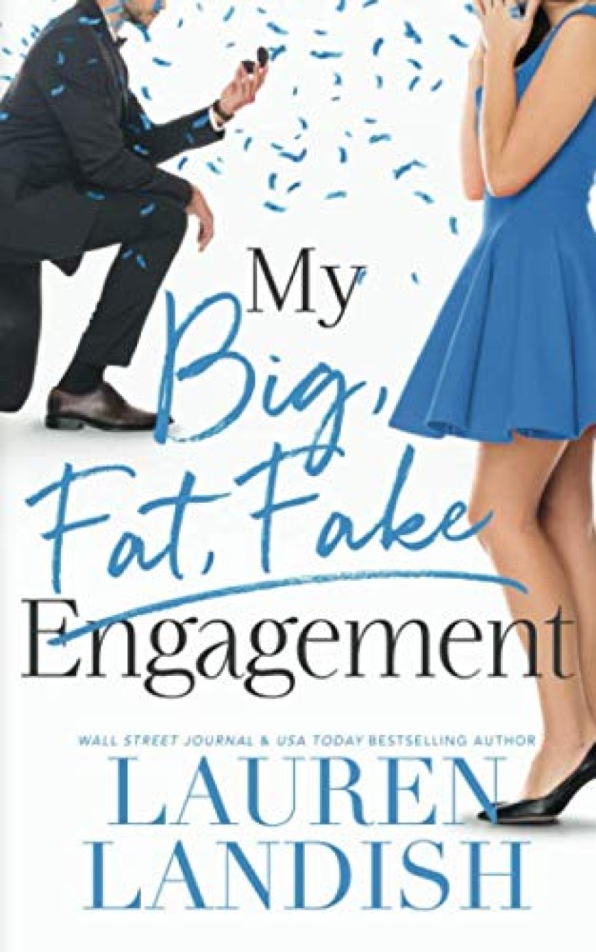 [PDF] Big, Fat, Fake My Big Fat Fake Engagement by Lauren Landish