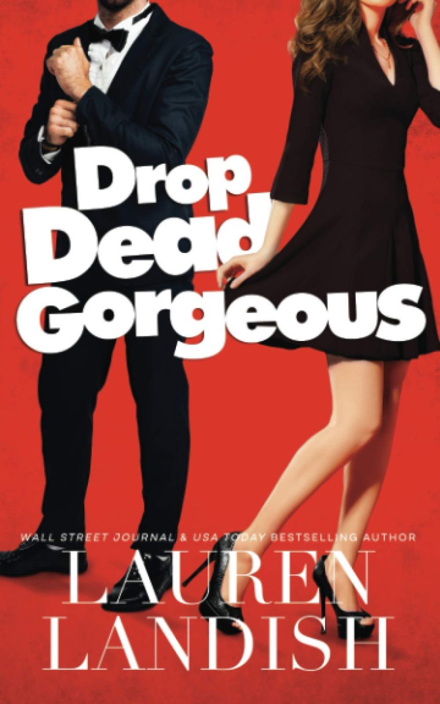 [PDF] Drop Dead Gorgeous by Lauren Landish