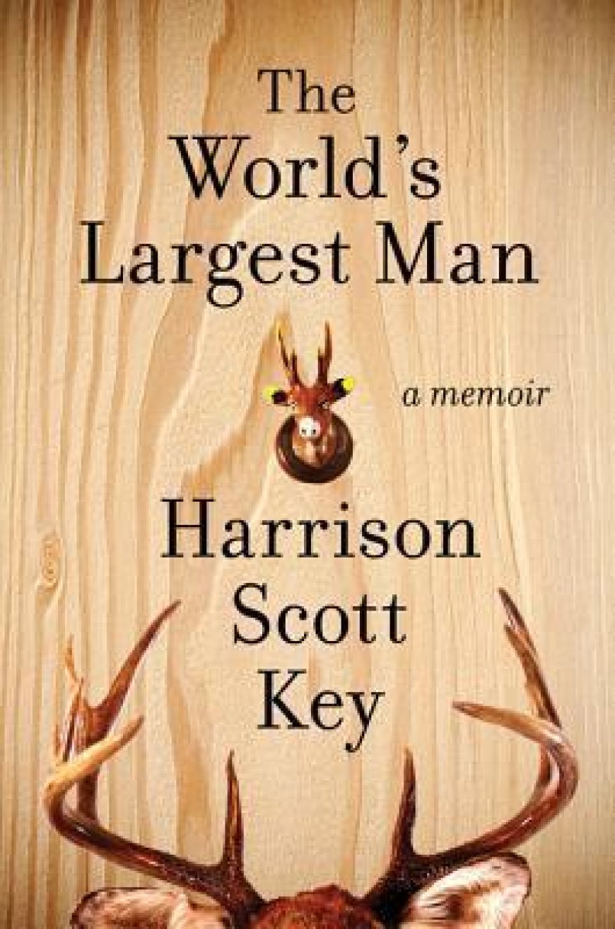 [PDF] The World's Largest Man by Harrison Scott Key