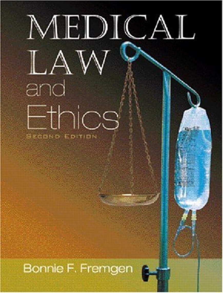 [PDF] Medical Law And Ethics by Bonnie F. Fremgen