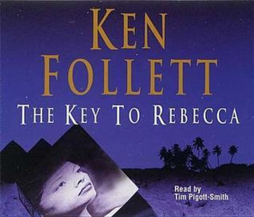 [PDF] The Key to Rebecca by Ken Follett