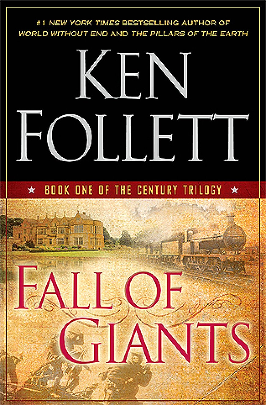 [PDF] The Century Trilogy #1 Fall of Giants by Ken Follett