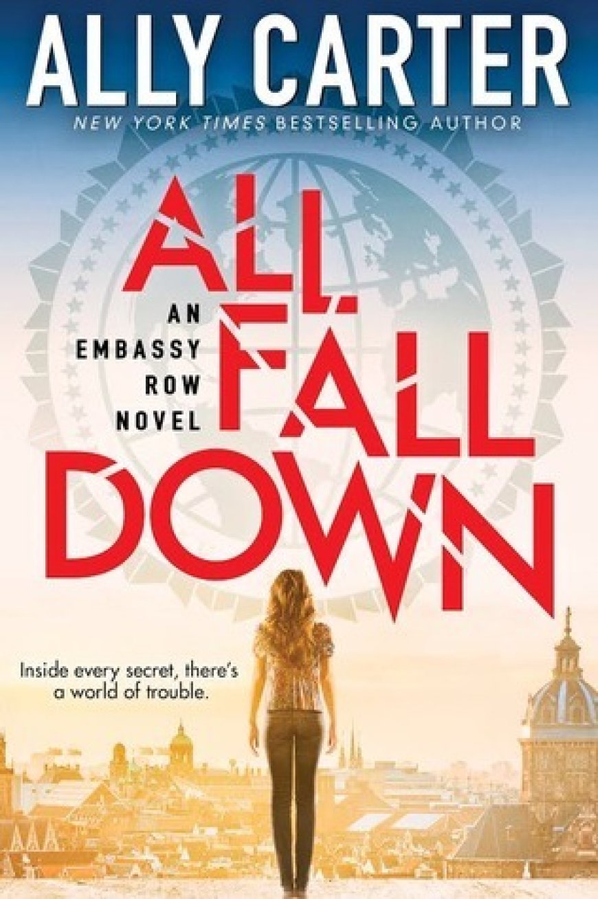 [PDF] Embassy Row #1 All Fall Down by Ally Carter