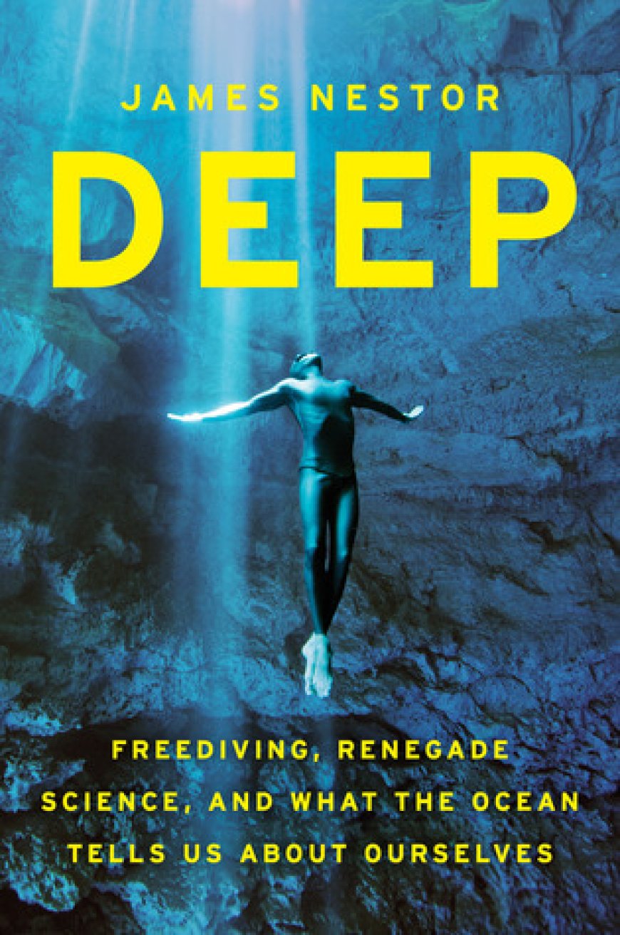 [PDF] DuMont True Tales Deep: Freediving, Renegade Science, and What the Ocean Tells Us about Ourselves by James Nestor