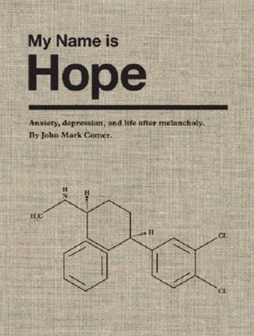 [PDF] My Name is Hope: Anxiety, depression, and life after melancholy by John Mark Comer