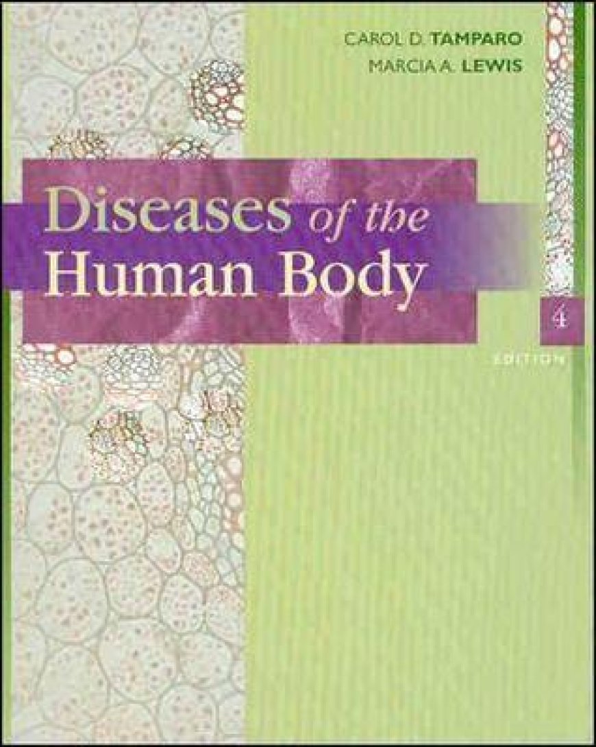 [PDF] Diseases of the Human Body BY Carol D. Tamparo ,  Marcia (marti) Lewis