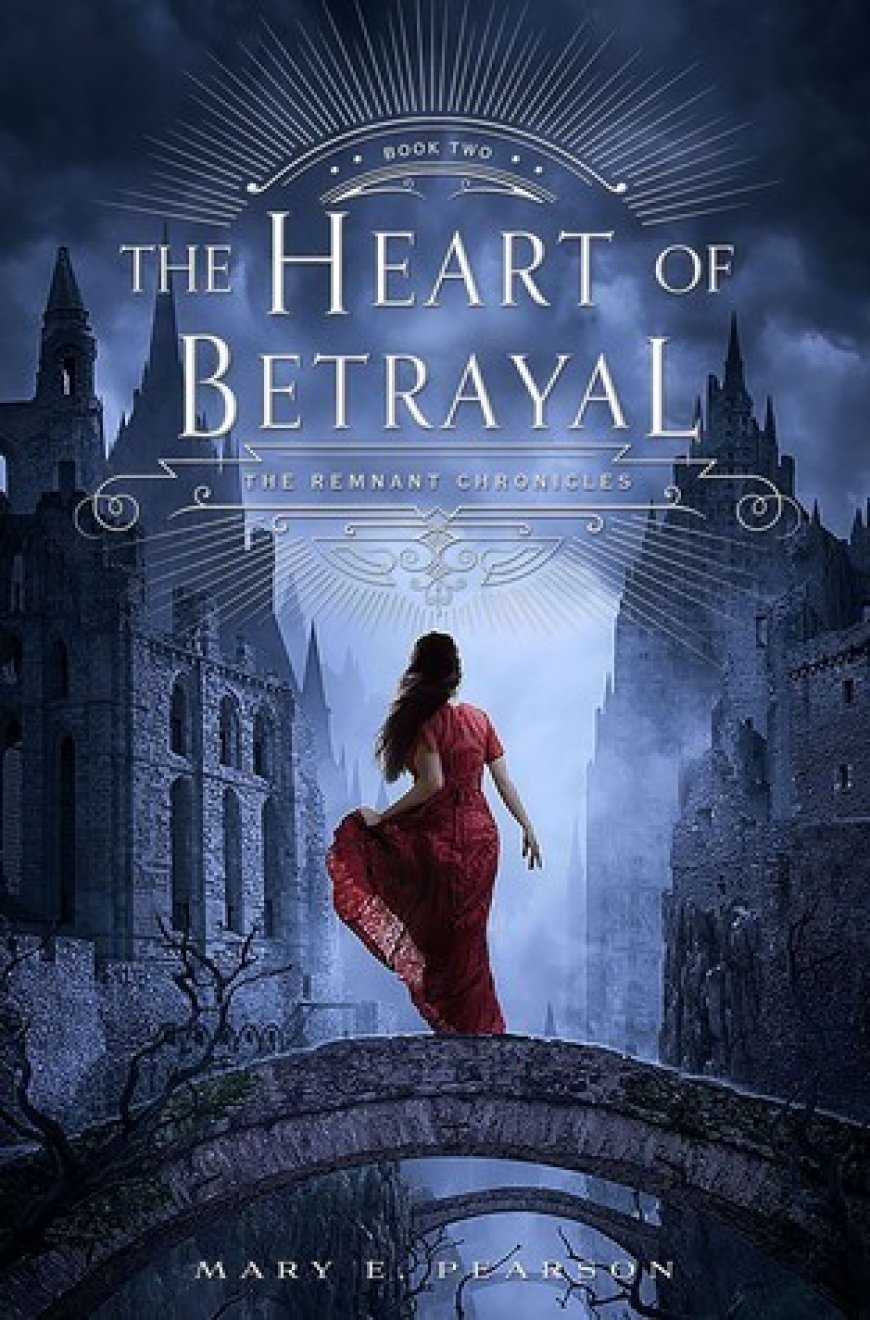 [PDF] The Remnant Chronicles #2 The Heart of Betrayal by Mary E. Pearson