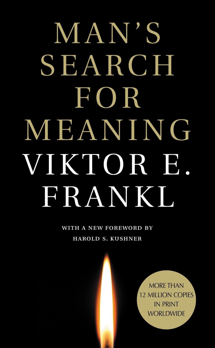 [PDF] Man’s Search for Meaning by Viktor E. Frankl ,  Harold S. Kushner  (Foreword) ,  William J. Winslade  (Afterword) ,  Isle Lasch  (Translator)   ...less