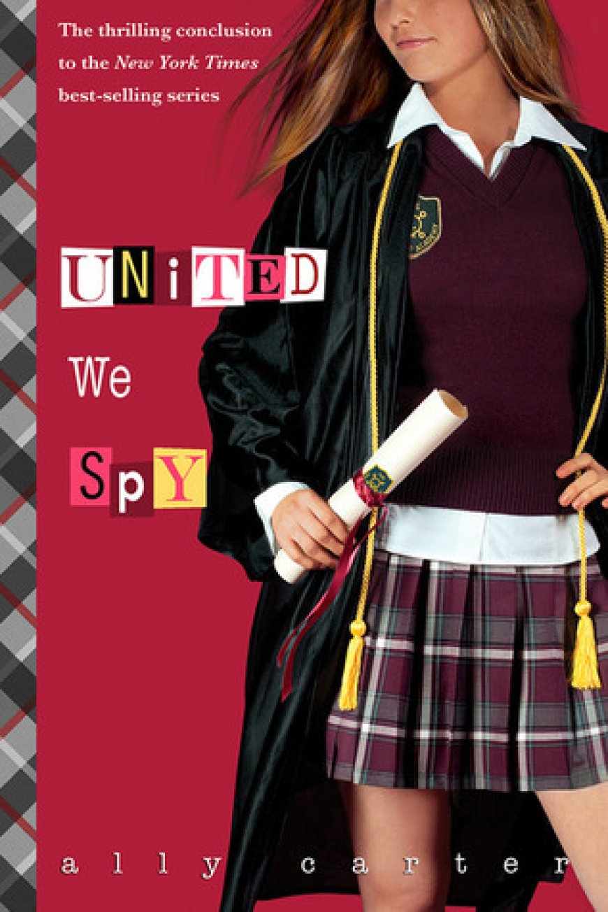 [PDF] Gallagher Girls #6 United We Spy by Ally Carter