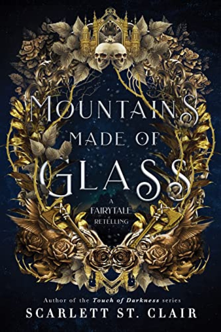 [PDF] Fairy Tale Retelling #1 Mountains Made of Glass by Scarlett St. Clair