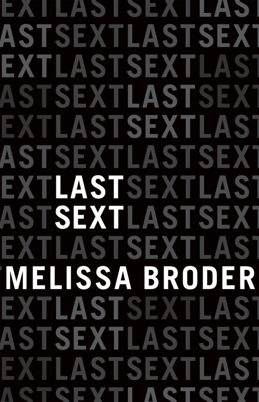 [PDF] Last Sext by Melissa Broder