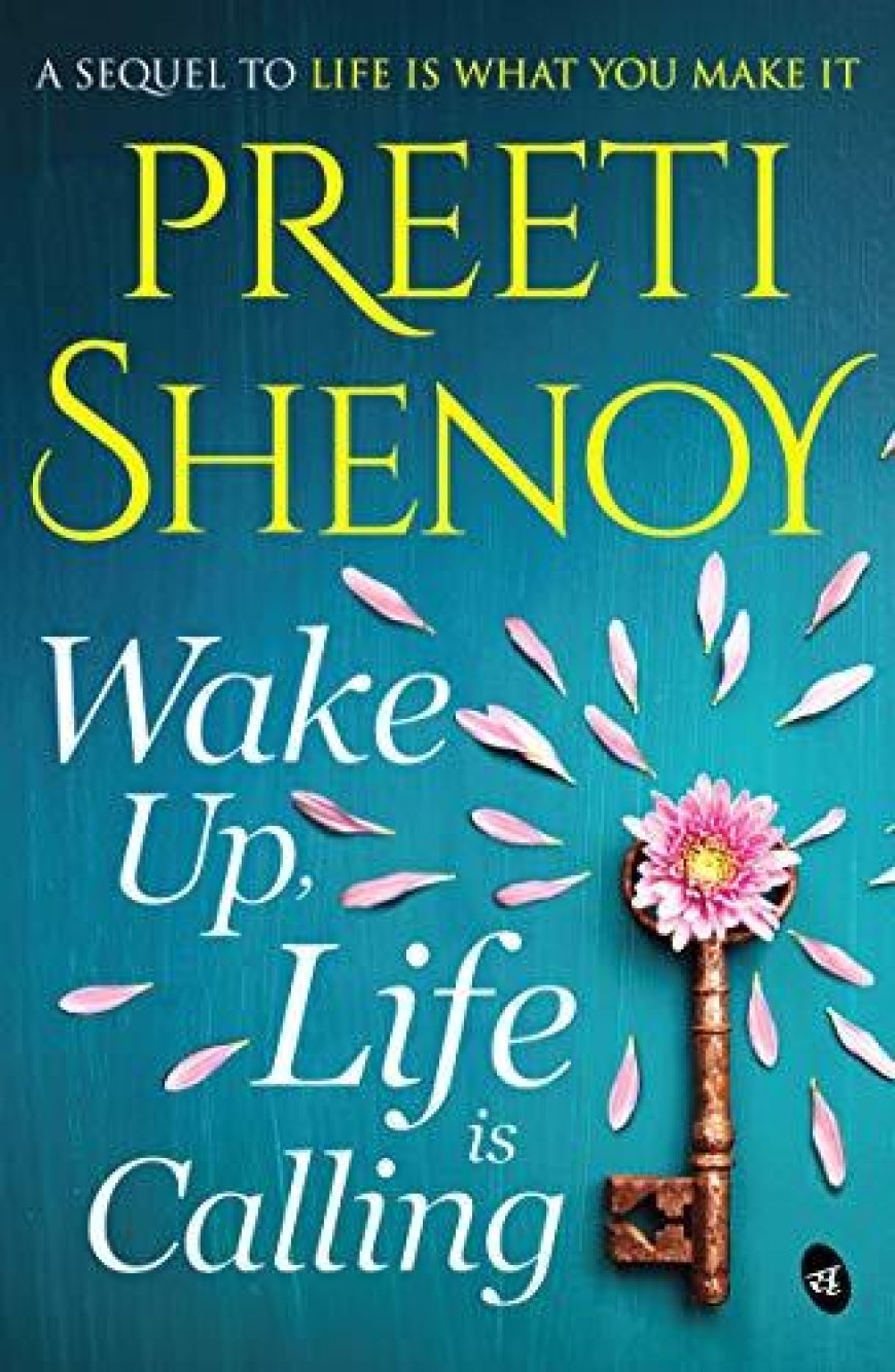 [PDF] Wake Up, Life Is Calling by Preeti Shenoy