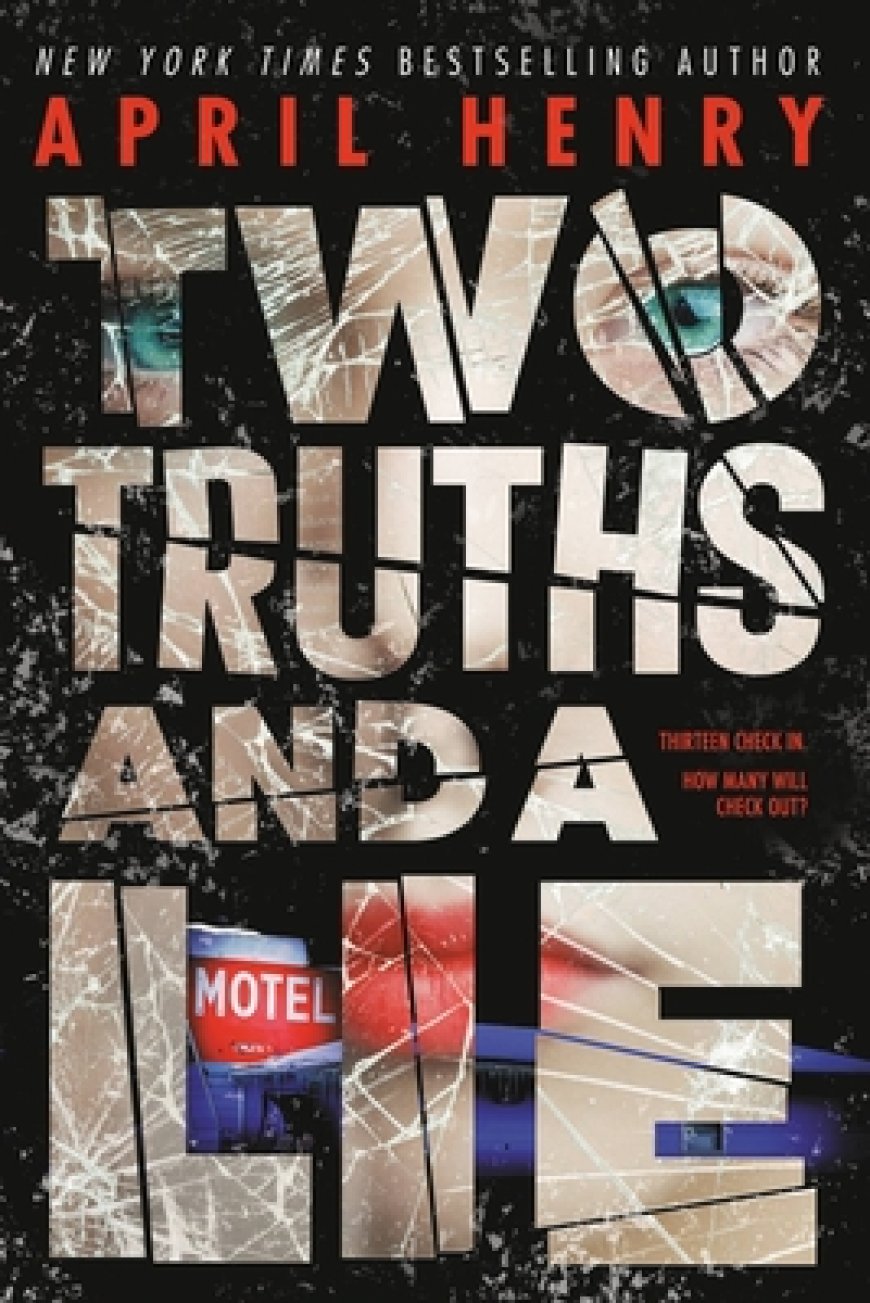 [PDF] Two Truths and a Lie by April Henry