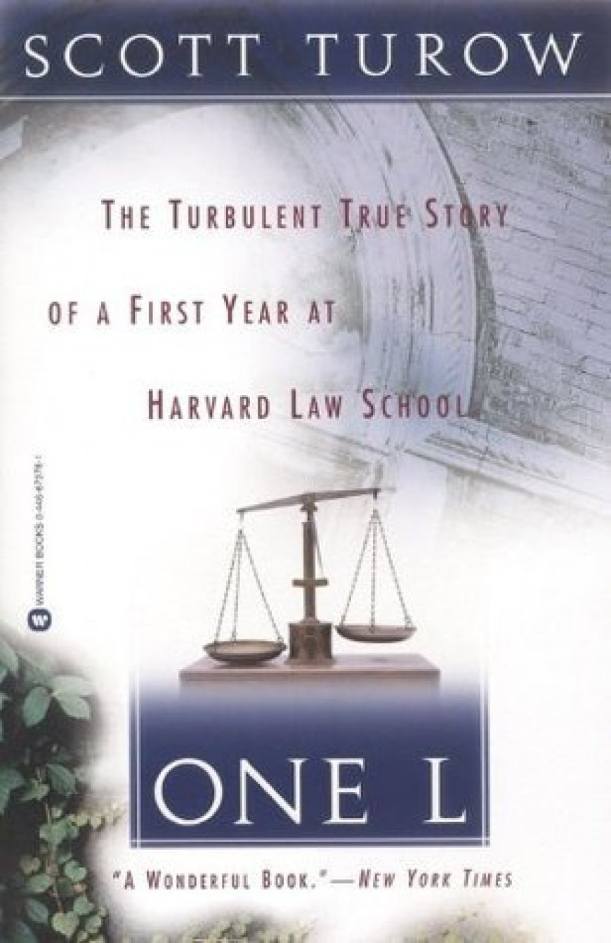 [PDF] One L: The Turbulent True Story of a First Year at Harvard Law School by Scott Turow