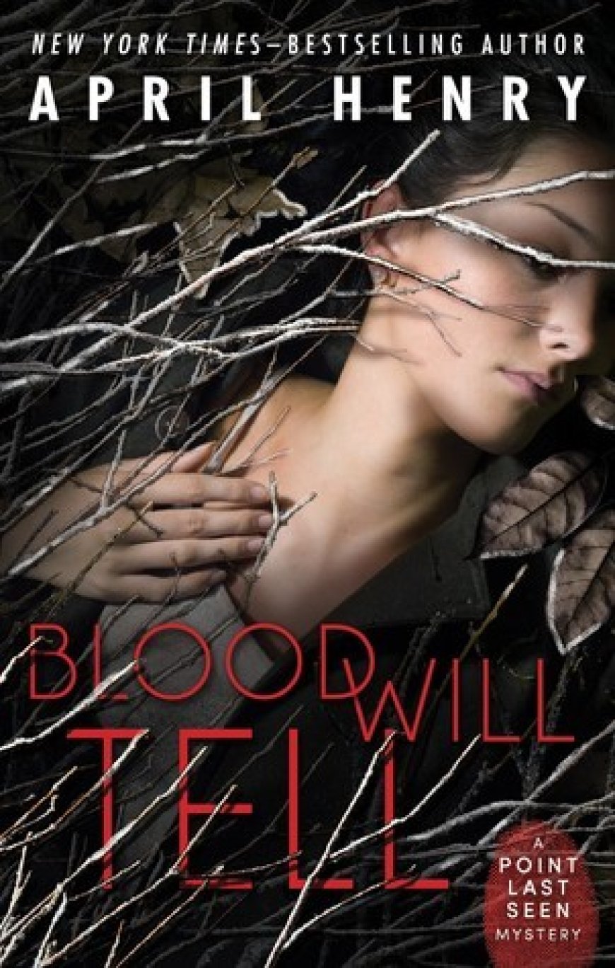 [PDF] Point Last Seen #2 Blood Will Tell by April Henry