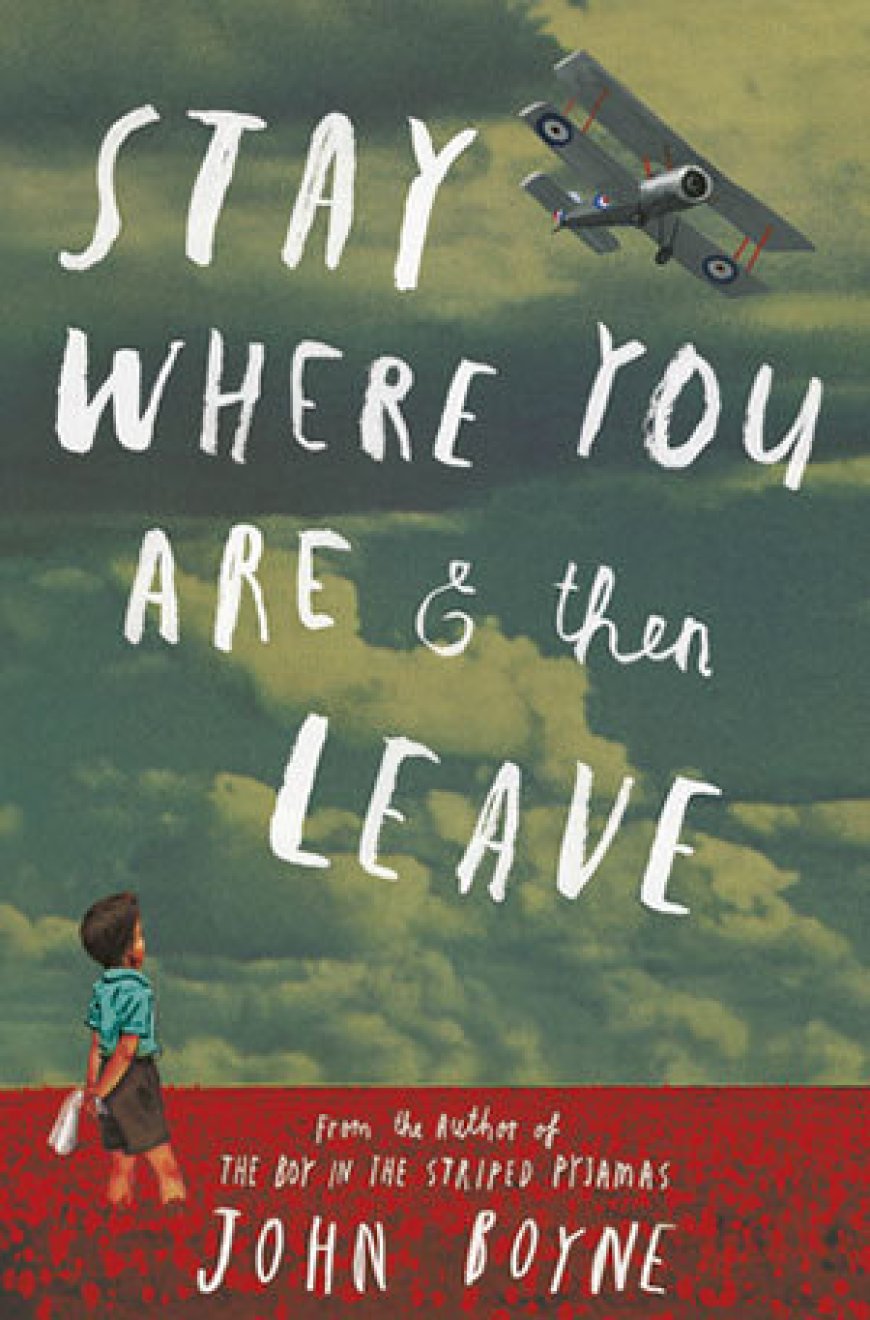 [PDF] Stay Where You Are and Then Leave by John Boyne