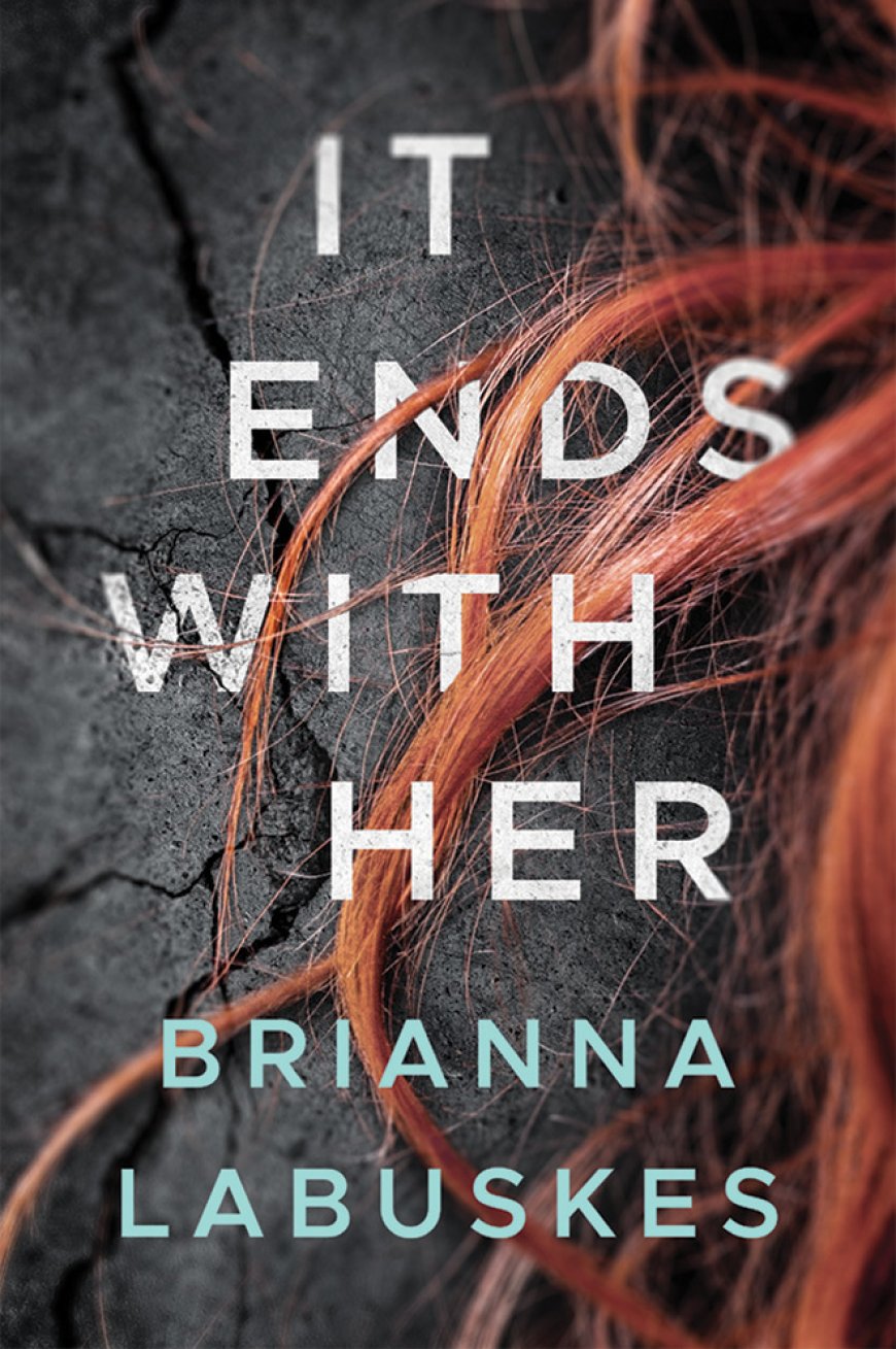 [PDF] It Ends With Her by Brianna Labuskes