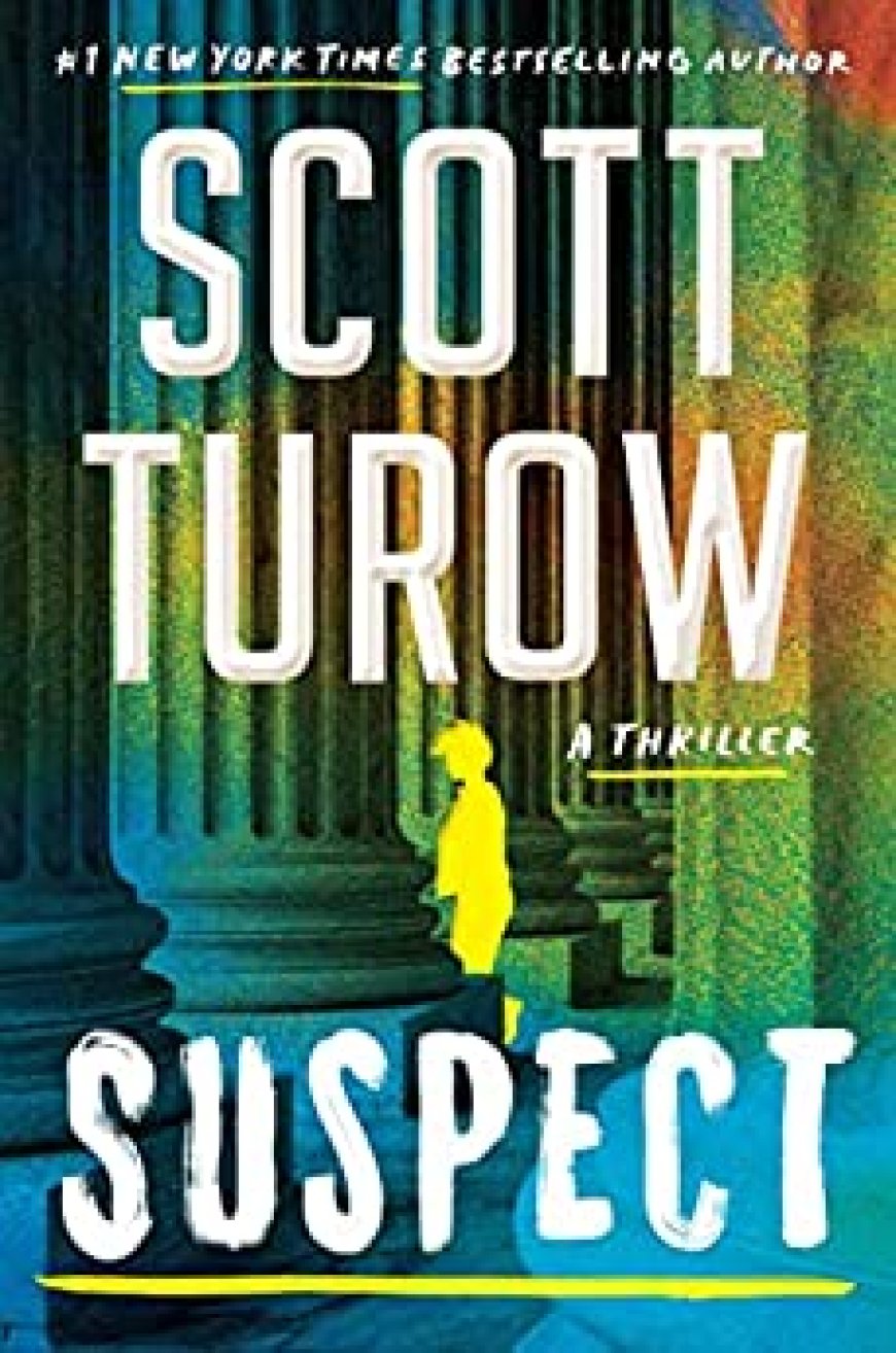 [PDF] Kindle County Legal Thriller #12 Suspect by Scott Turow