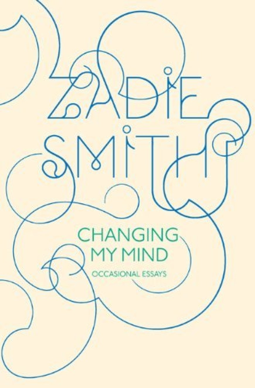 [PDF] Changing My Mind: Occasional Essays by Zadie Smith