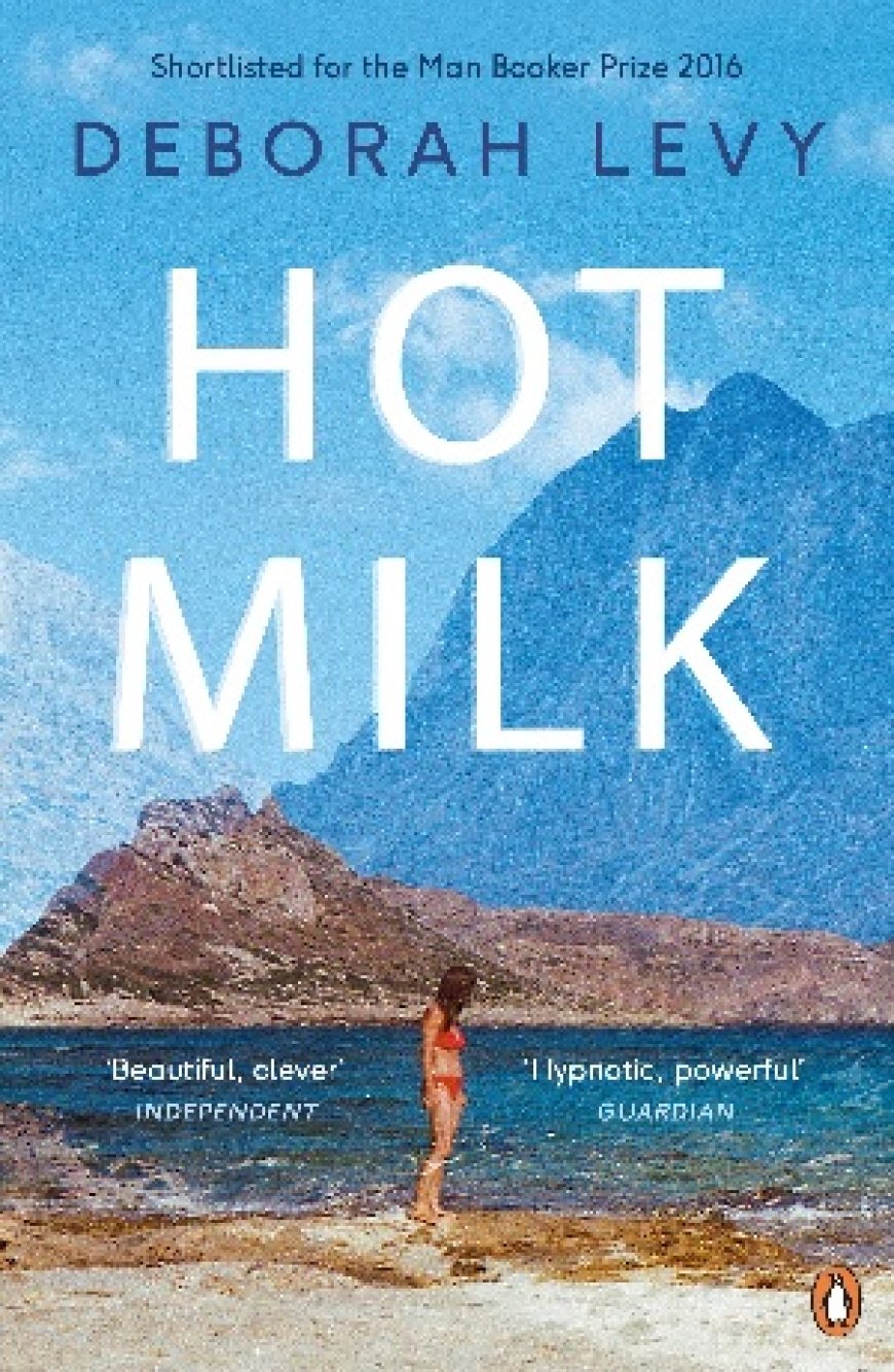 [PDF] Hot Milk by Deborah Levy