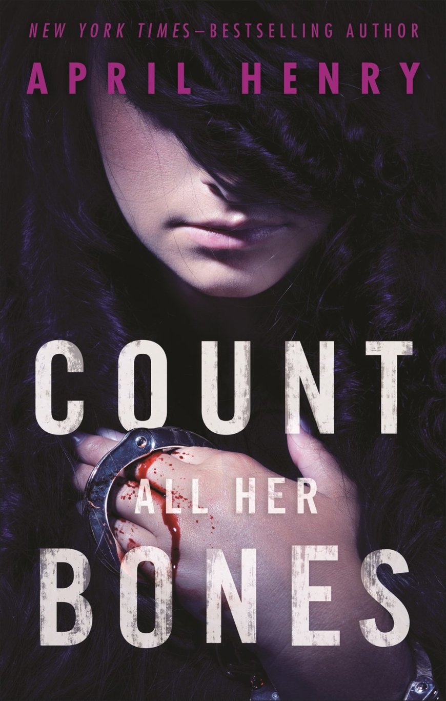 [PDF] Girl, Stolen #2 Count All Her Bones by April Henry