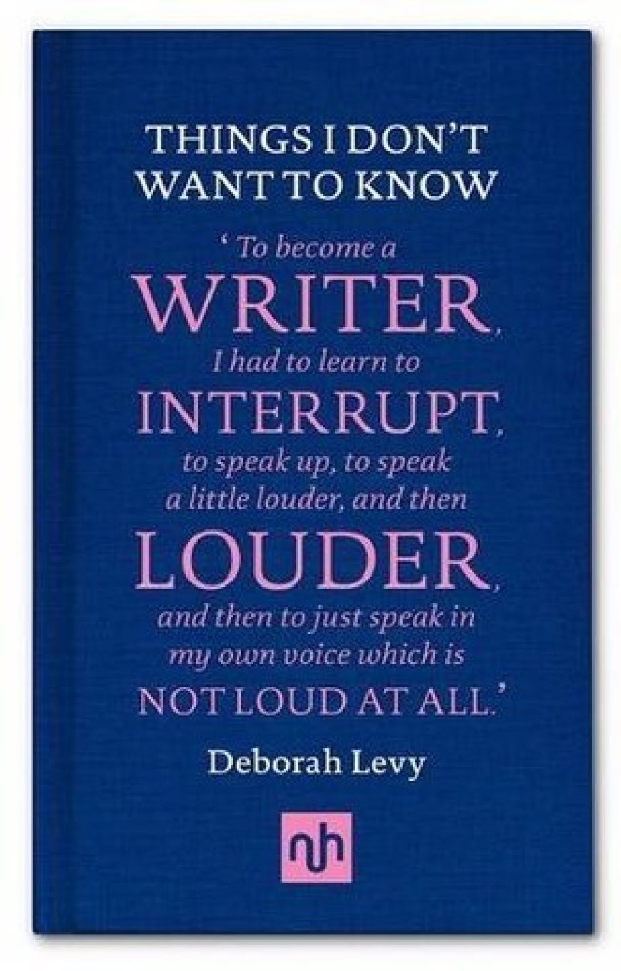 [PDF] Living Autobiography #1 Things I Don't Want to Know by Deborah Levy