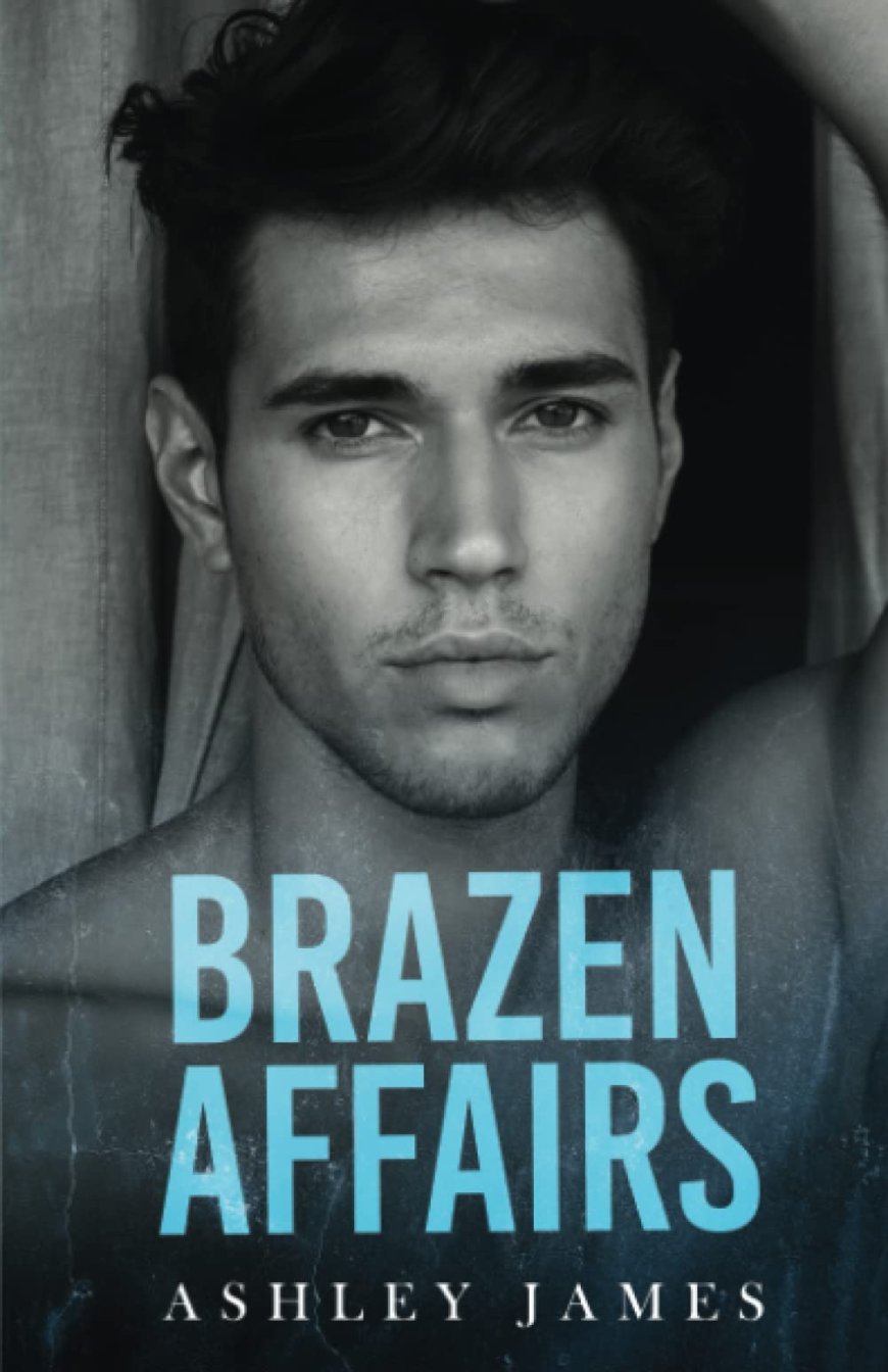 [PDF] Hidden Affairs #1 Brazen Affairs by Ashley James