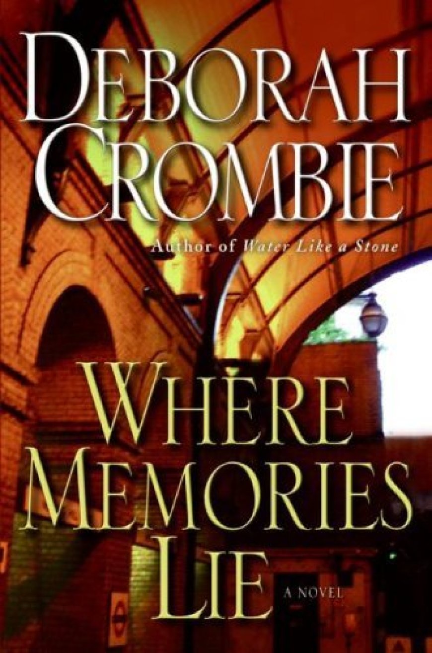 [PDF] Duncan Kincaid & Gemma James #12 Where Memories Lie by Deborah Crombie