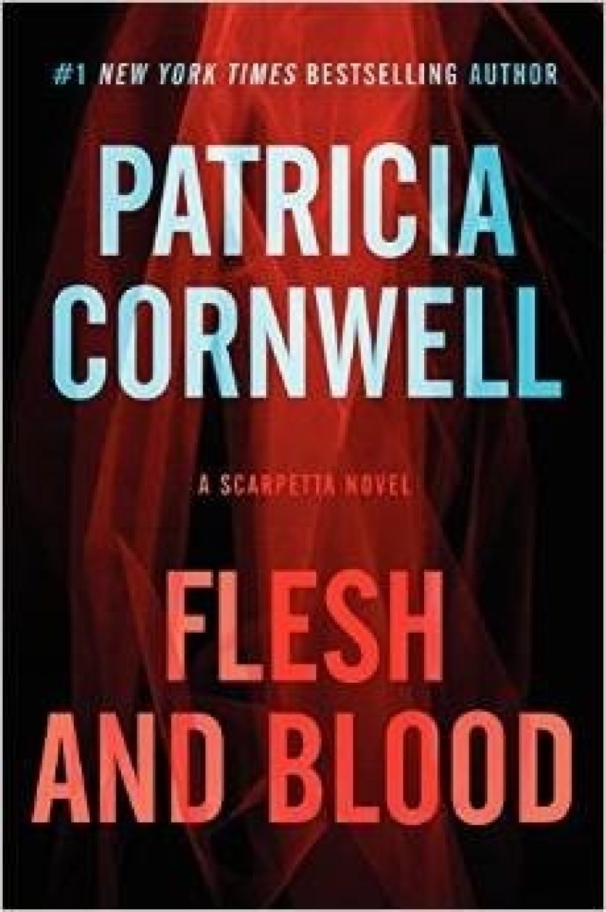 [PDF] Kay Scarpetta #22 Flesh and Blood by Patricia Cornwell