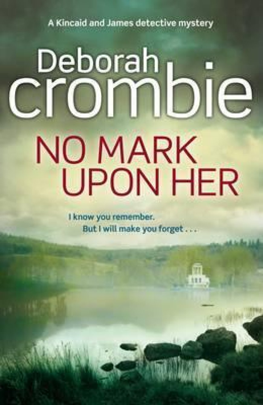 [PDF] Duncan Kincaid & Gemma James #14 No Mark Upon Her by Deborah Crombie