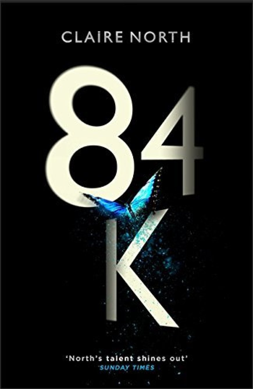 [PDF] 84K by Claire North