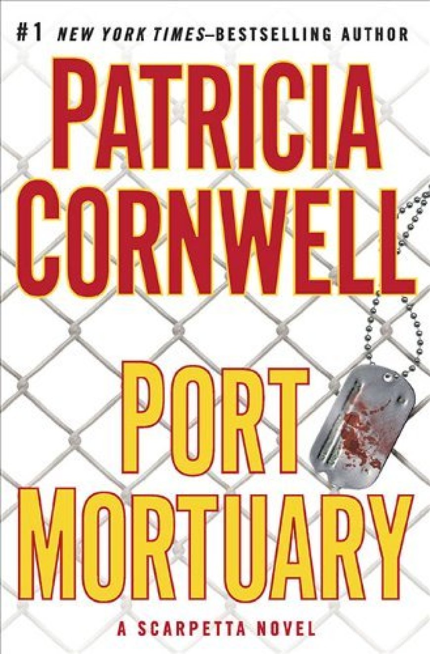 [PDF] Kay Scarpetta #18 Port Mortuary by Patricia Cornwell