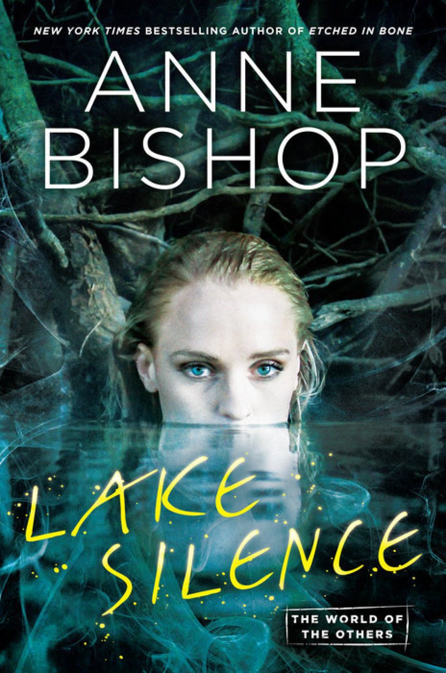 [PDF] The World of the Others #1 Lake Silence by Anne Bishop