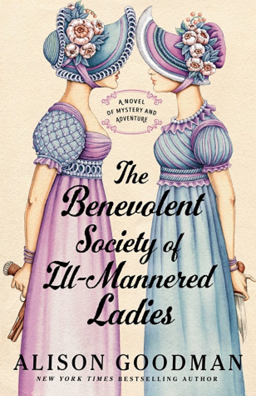 [PDF] The Ill-Mannered Ladies #1 The Benevolent Society of Ill-Mannered Ladies by Alison Goodman