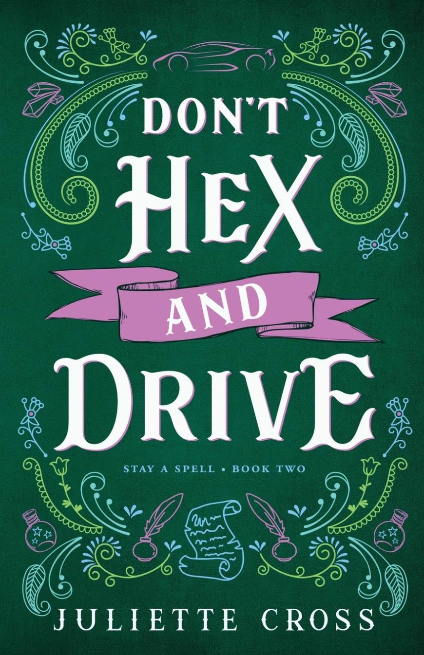 [PDF] Stay a Spell #2 Don't Hex and Drive by Juliette Cross