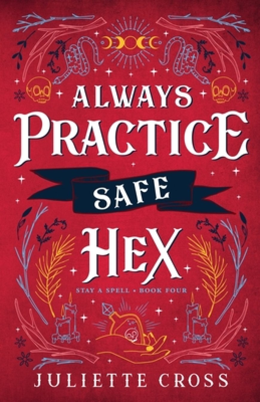 [PDF] Stay a Spell #4 Always Practice Safe Hex by Juliette Cross